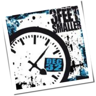 3 Feet Smaller - December 32nd