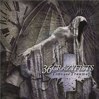 36 Crazyfists - Time And Trauma Artwork