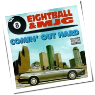 8Ball & MJG - Comin' Out Hard