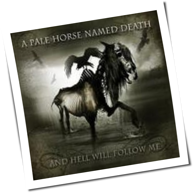 A Pale Horse Named Death - And Hell Will Follow Me