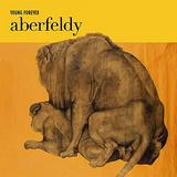 Aberfeldy - Young Forever Artwork