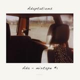 Ada - Adaptations Mixtape #1 Artwork