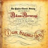 Adam Arcuragi - I Am Become Joy Artwork