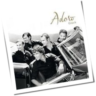 Adoro - Glück
