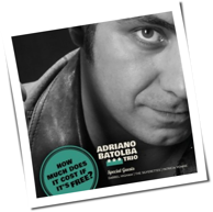 Adriano BaTolba Trio - How Much Does It Cost, If It's Free?