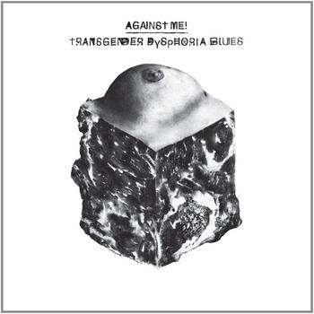Against Me! - Transgender Dysphoria Blues Artwork