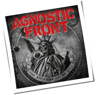 Agnostic Front - The American Dream Died
