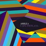 Ahilea - Café Svetlana