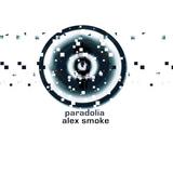 Alex Smoke - Paradolia Artwork