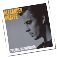 Alexander Knappe - Zweimal bis Unendlich
