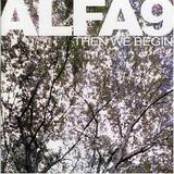 Alfa 9 - Then We Begin