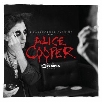 Alice Cooper - A Paranormal Evening At The Olympia Paris (Live) Artwork