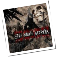 All Shall Perish - Hate. Malice. Revenge