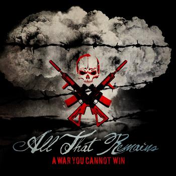 All That Remains - A War You Cannot Win Artwork