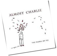 Almost Charlie - The Plural Of Yes
