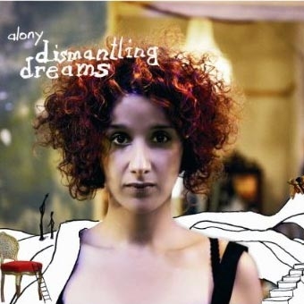 Alony – Die Wahlberlinerin demontiert unsere Träume. – "Dimantling Dreams".