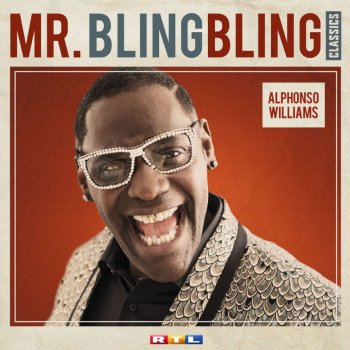 Alphonso Williams - Mr. Bling Bling Classics