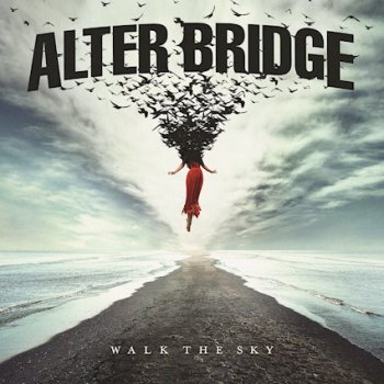 Alter Bridge - Walk The Sky Artwork