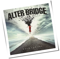 Alter Bridge - Walk The Sky