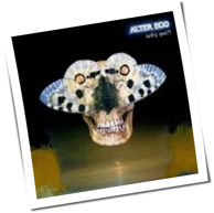 Alter Ego - Why Not?!