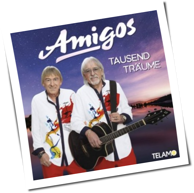 Amigos - Tausend Träume