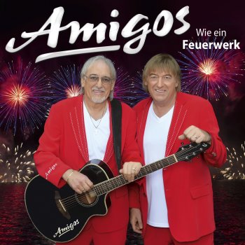 Amigos - Wie Ein Feuerwerk Artwork