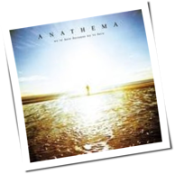 Anathema - We're Here Because We're Here