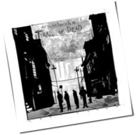 And You Will Know Us By The Trail Of Dead - Lost Songs
