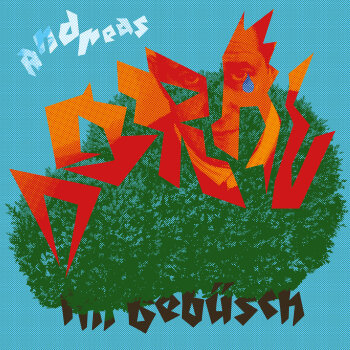 Andreas Dorau - Im Gebüsch Artwork