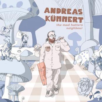 Andreas Kümmert - The Mad Hatters Neighbour Artwork