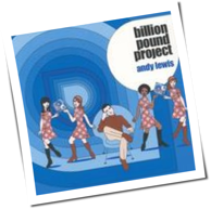 Andy Lewis - Billion Pound Project