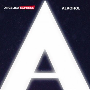 Angelika Express - Alkohol Artwork