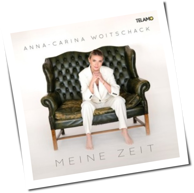 Anna-Carina Woitschack - Meine Zeit