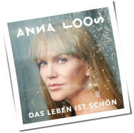 Anna Loos - Das Leben Ist Schön