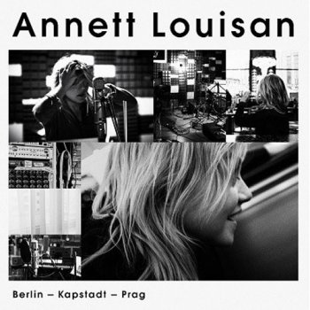 Annett Louisan - Berlin, Kapstadt, Prag Artwork