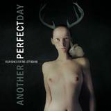 Another Perfect Day - Four Songs For The Left Behind