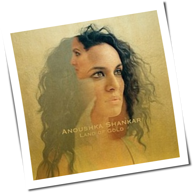 Anoushka Shankar - Land Of Gold