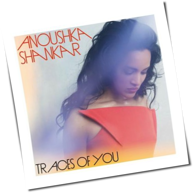 Anoushka Shankar - Traces Of You