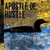 Apostle Of Hustle - Eats Darkness