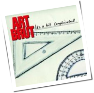 Art Brut - It's A Bit Complicated