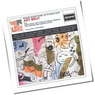 Art Brut - Wham! Bang! Pow! Let's Rock Out!