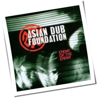 Asian Dub Foundation - Enemy Of The Enemy
