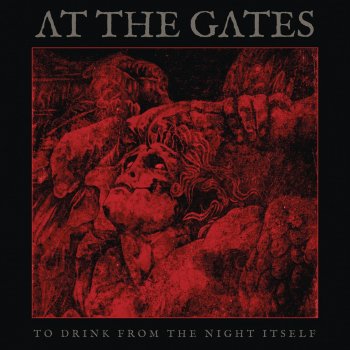 At The Gates - To Drink From The Night Itself Artwork