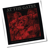 At The Gates - To Drink From The Night Itself