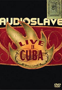 Audioslave - Live In Cuba