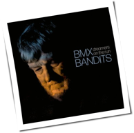 BMX Bandits - Dreamers On The Run