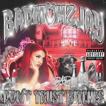 Badmómzjay - Don't Trust Bitches Artwork