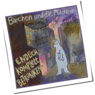 Bärchen Und Die Milchbubis - Endlich komplett betrunken