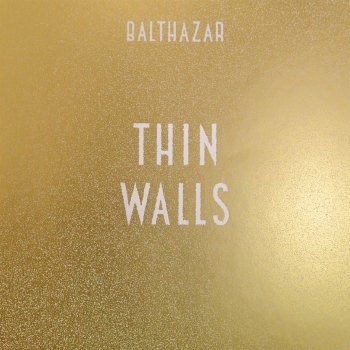Balthazar - Thin Walls Artwork