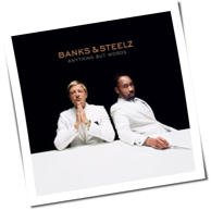 Banks & Steelz - Anything But Words